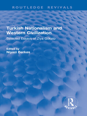 cover image of Turkish Nationalism and Western Civilization